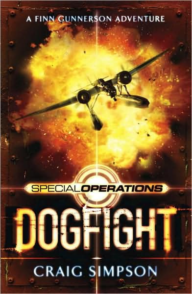 Special Operations: Dogfight - Special Operations - Craig Simpson - Książki - Penguin Random House Children's UK - 9780552556743 - 7 lutego 2008