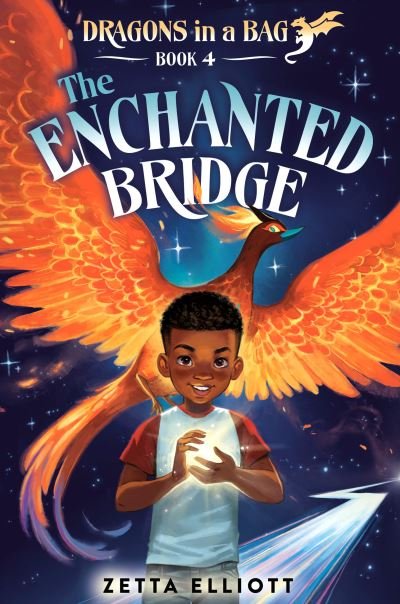 The Enchanted Bridge - Dragons in a Bag - Zetta Elliott - Bøker - Random House USA Inc - 9780593427743 - 17. januar 2023