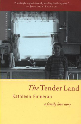Cover for Kathleen Finneran · The Tender Land: a Family Love Story (Paperback Book) (2003)