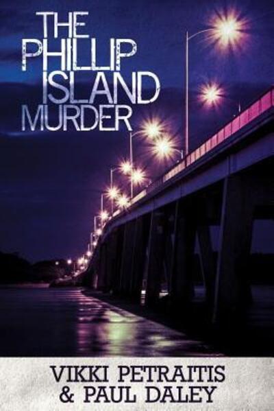 Cover for Vikki Petraitis · The Phillip Island Murder (Paperback Book) (2018)