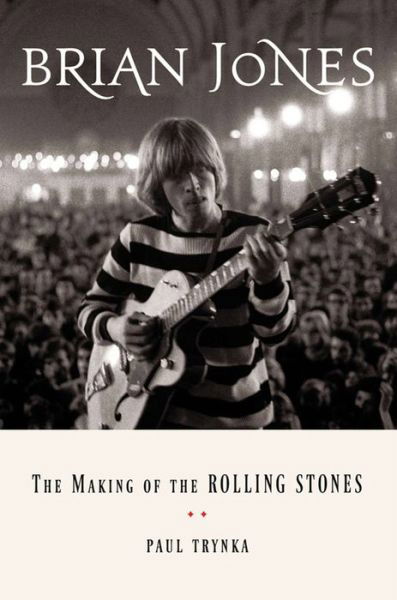 Cover for Brian Jones · Brian Jones The Making Of The Rolling Stones (Hardcover bog)