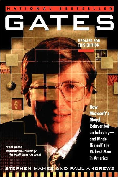 Cover for Paul Andrews · Gates: How Microsoft's Mogul Reinvented an Industry--and Made Himself the Richest Man in America (Paperback Book) [1st Touchstone Ed edition] (1994)