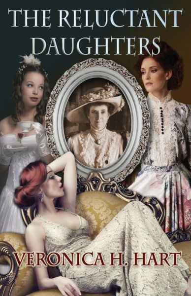 Cover for Veronica H Hart · The Reluctant Daughters (Paperback Book) (2015)