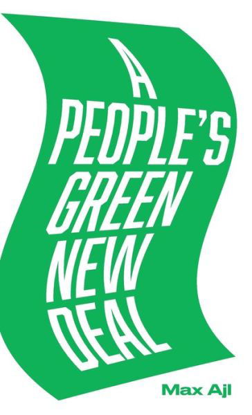 Cover for Max Ajl · A People's Green New Deal (Gebundenes Buch) (2021)