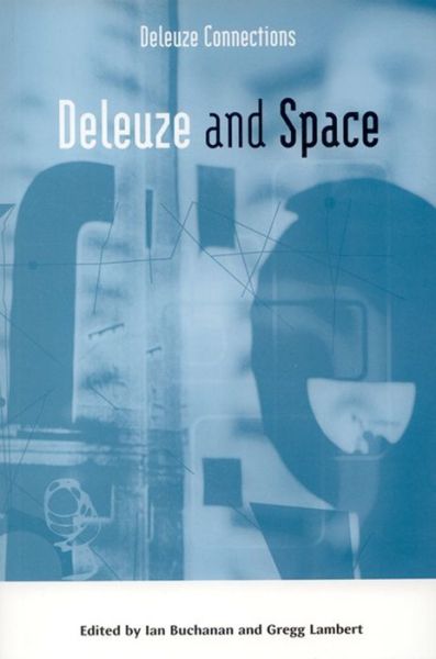 Cover for Ian Buchanan · Deleuze and Space - Deleuze Connections (Pocketbok) (2005)