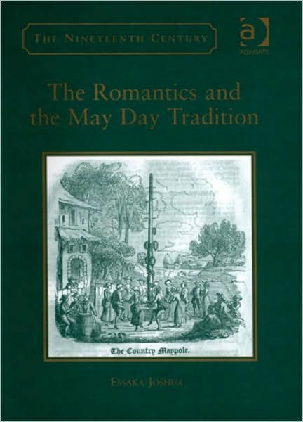 Cover for Essaka Joshua · The Romantics and the May Day Tradition (Gebundenes Buch) [New edition] (2007)