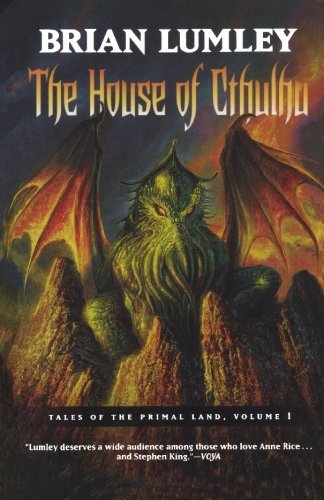Cover for Brian Lumley · The House of Cthulhu: Tales of the Primal Land Vol. 1 (Paperback Bog) [1st edition] (2007)