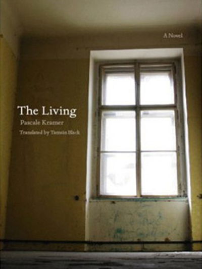 Cover for Pascale Kramer · The Living - European Women Writers (Hardcover bog) (2007)