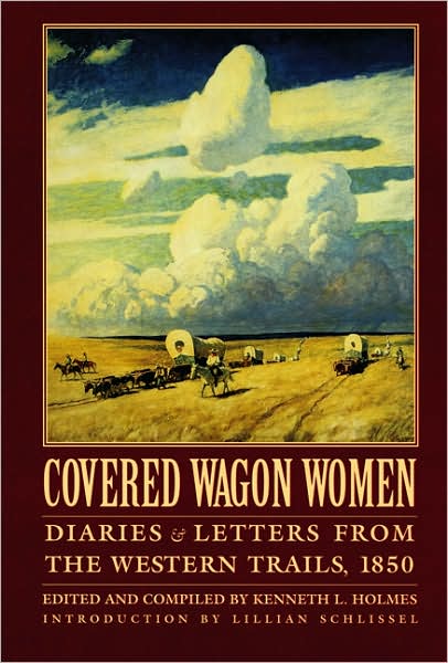 Cover for Kenneth L. Holmes · Covered Wagon Women, Volume 2: Diaries and Letters from the Western Trails, 1850 (Paperback Book) (1996)