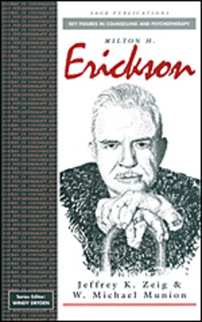 Cover for Jeffrey K Zeig · Milton H Erickson - Key Figures in Counselling and Psychotherapy Series (Hardcover Book) (1999)