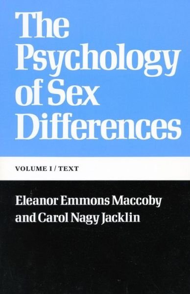 Cover for Eleanor Emmons Maccoby · The Psychology of Sex Differences: -Vol. I: Text (Paperback Book) (1974)