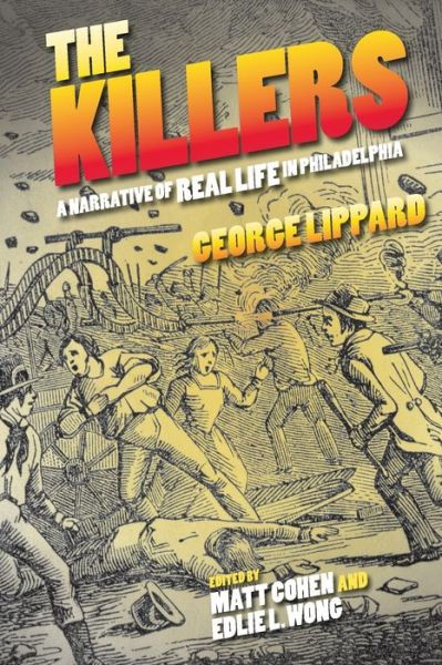 Cover for George Lippard · The Killers: A Narrative of Real Life in Philadelphia (Paperback Book) (2016)