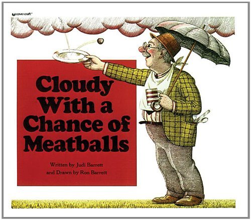 Cover for Judi Barrett · Cloudy with a Chance of Meatballs (Gebundenes Buch) (1982)