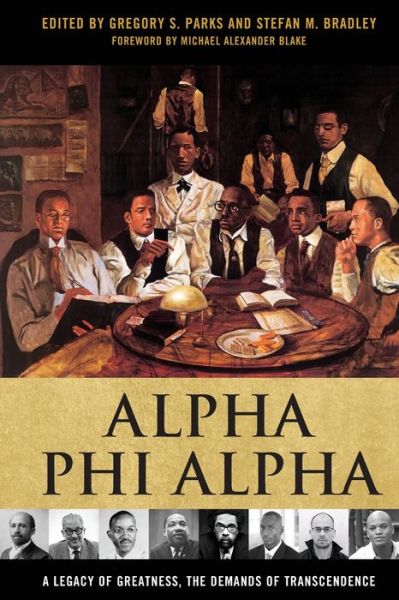 Alpha Phi Alpha: A Legacy of Greatness, the Demands of Transcendence - - Livros - The University Press of Kentucky - 9780813169743 - 7 de fevereiro de 2017