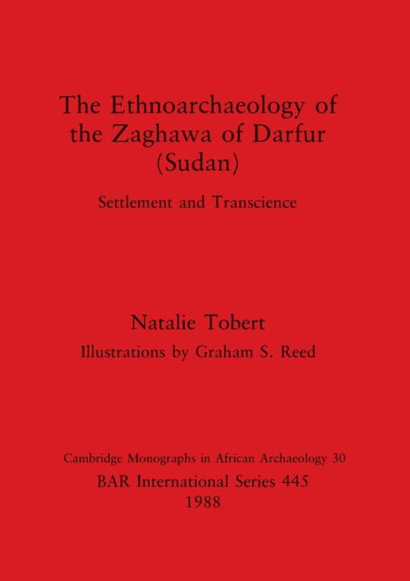 Cover for Natalie Tobert · The ethnoarchaeology of the Zaghawa of Darfur (Sudan) (N/A) (1988)