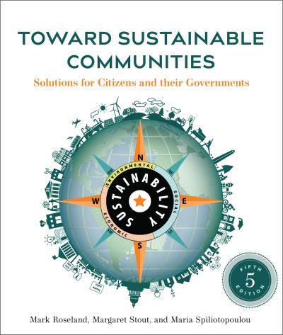 Cover for Mark Roseland · Toward Sustainable Communities, Fifth Edition: Solutions for Citizens and Their Governments (Pocketbok) [5 Revised edition] (2023)