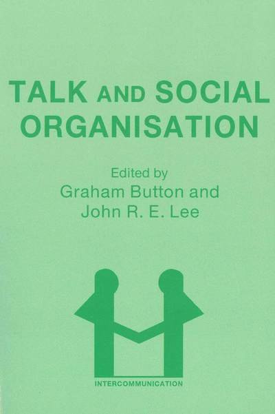 Cover for John Lee · Talk and Social Organization (Paperback Book) (1987)