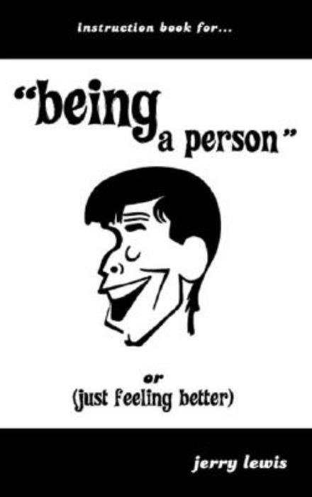 Cover for Jerry Lewis · Instruction Book For... &quot;Being a Person&quot; or (Just Feeling Better) (Paperback Bog) (2004)