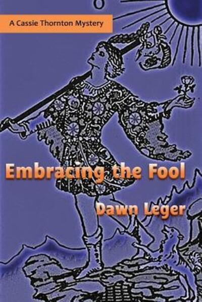 Cover for Dawn Leger · Embracing the Fool : A Cassie Thornton Mystery (Taschenbuch) (2019)