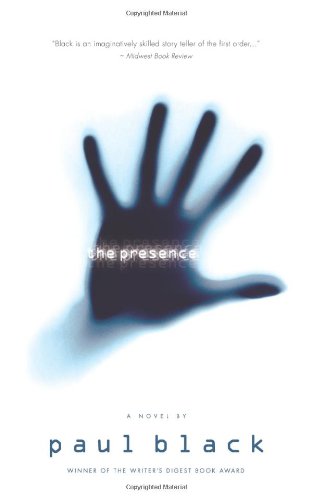 Cover for Paul Black · The Presence (Paperback Book) [1st edition] (2010)