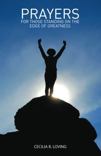 Cover for Cecilia B. Loving · Prayers for Those Standing on the Edge of Greatness: Jared Fries (Paperback Book) (2011)