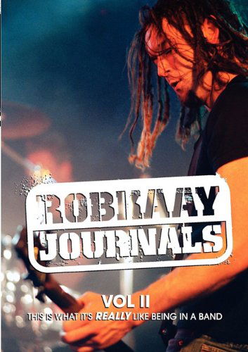 Rob Kaay · Robkaay Journals; (Vol II) This is What Its Really Like Being in a Band (Paperback Book) (2010)