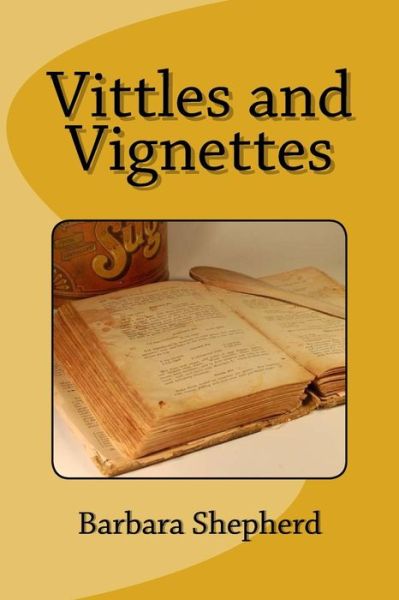 Cover for Barbara Shepherd · Vittles and Vignettes (Paperback Book) (2015)