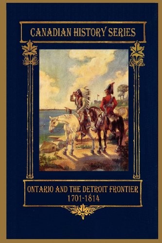 Cover for Hugh Cowan · Ontario and the Detroit Frontier 1701-1814 (Taschenbuch) (2012)