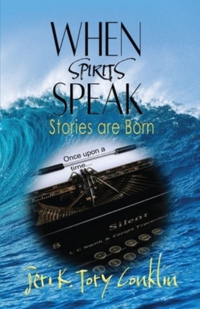 Cover for Jeri K. Tory Conklin · When Spirits Speak (Book) (2022)