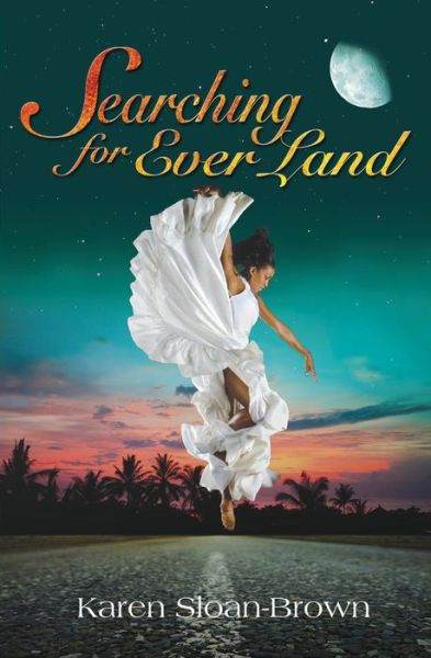 Cover for Karen Sloan-brown · Searching for Ever Land (Paperback Book) (2014)