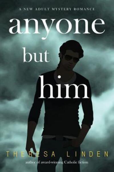 Cover for Theresa Linden · Anyone But Him (Taschenbuch) (2018)