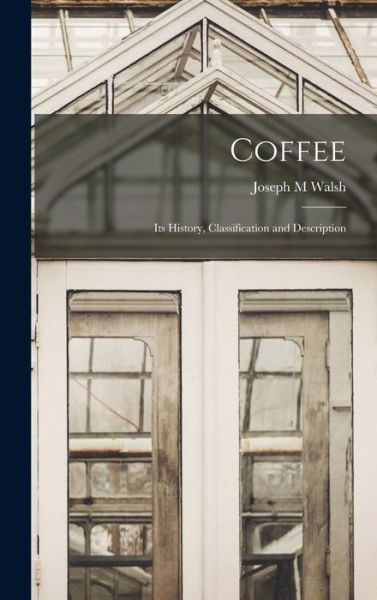 Cover for Joseph M. Walsh · Coffee (Book) (2022)