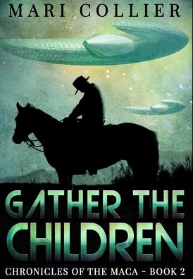 Cover for Mari Collier · Gather The Children Premium Hardcover Edition (Hardcover Book) (2021)