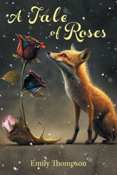 Cover for Emily Thompson · Tale of Roses (Book) (2023)