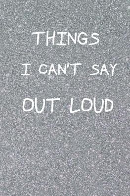 Cover for SMW Publishing · Things I Can't Say Out Loud (Paperback Book) (2019)