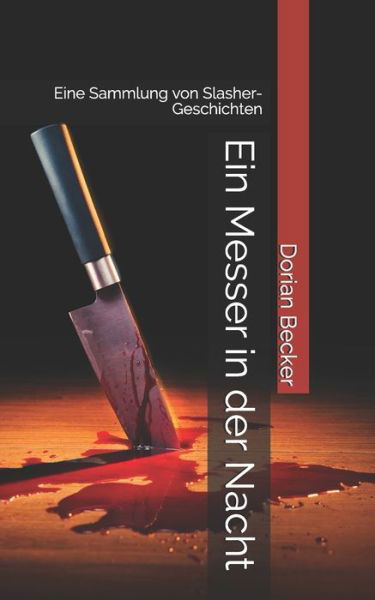 Cover for Dorian Becker · Ein Messer in der Nacht (Pocketbok) (2019)