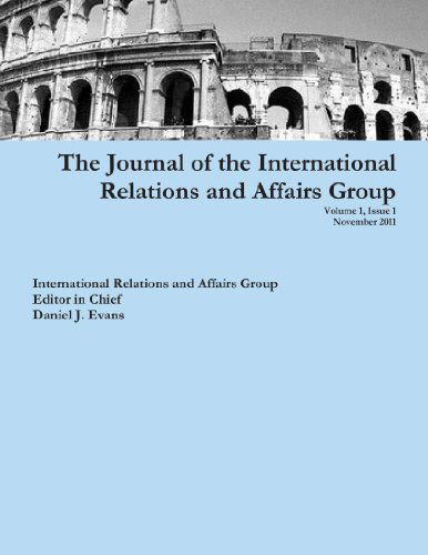 Cover for Daniel Evans · The Journal of the International Relations and Affairs Group (Taschenbuch) (2011)