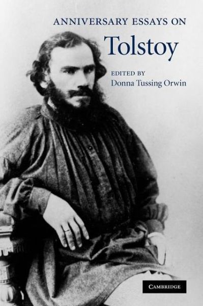 Cover for Donna Tussing Orwin · Anniversary Essays on Tolstoy (Paperback Book) (2013)