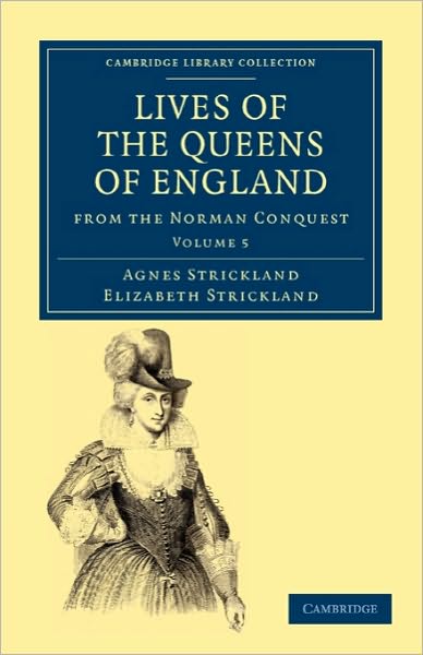 Cover for Agnes Strickland · Lives of the Queens of England from the Norman Conquest - Lives of the Queens of England from the Norman Conquest 8 Volume Paperback Set (Paperback Book) (2010)