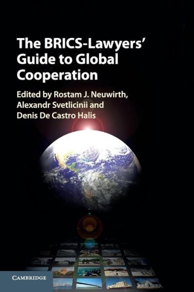 Cover for Rostam J Neuwirth · The BRICS-Lawyers' Guide to Global Cooperation (Paperback Book) (2018)