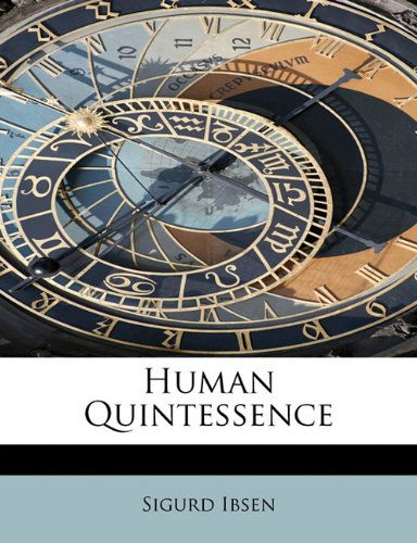 Cover for Sigurd Ibsen · Human Quintessence (Paperback Book) (2009)