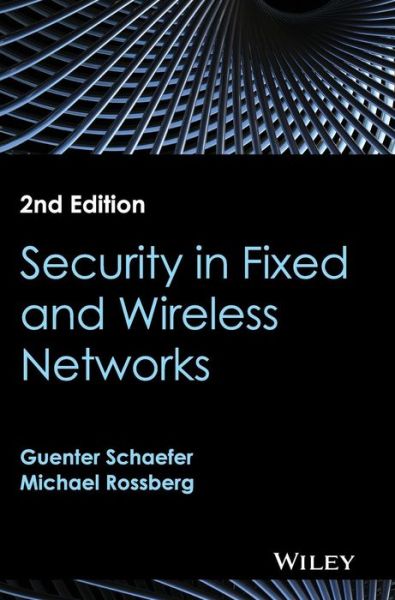 Cover for Guenter Schaefer · Security in Fixed and Wireless Networks (Innbunden bok) (2016)