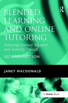 Cover for Janet MacDonald · Blended Learning and Online Tutoring: Planning Learner Support and Activity Design (Hardcover Book) (2017)