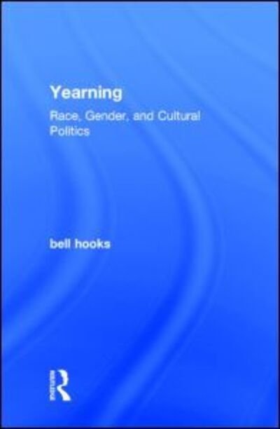 Cover for Bell Hooks · Yearning (Hardcover Book) (2014)