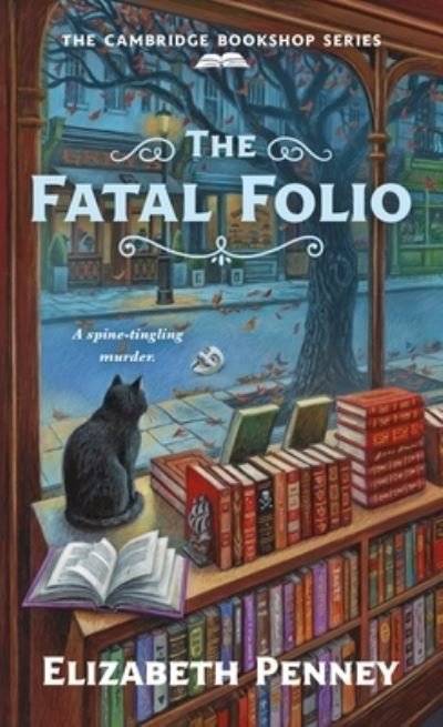 Cover for Elizabeth Penney · The Fatal Folio: The Cambridge Bookshop Series - The Cambridge Bookshop Series (Paperback Book) (2023)
