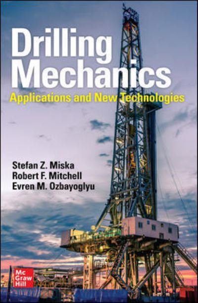 Cover for Stefan Z. Miska · Drilling Mechanics: Advanced Applications and Technology (Paperback Bog) (2022)