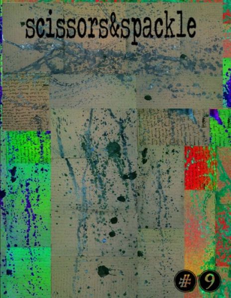 Cover for Scissors And Spackle · Volume II Issue I #9 (Book) (2012)