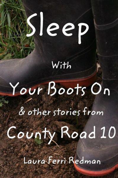 Cover for Laura Ferri Redman · Sleep with Your Boots on (Paperback Book) (2015)