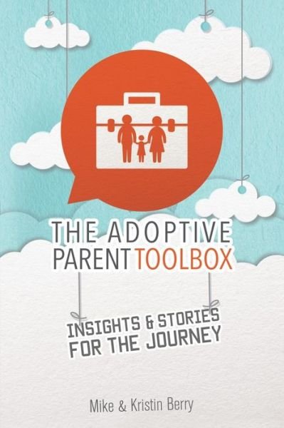 Cover for Mike Berry · The Adoptive Parent Toolbox (Taschenbuch) (2016)