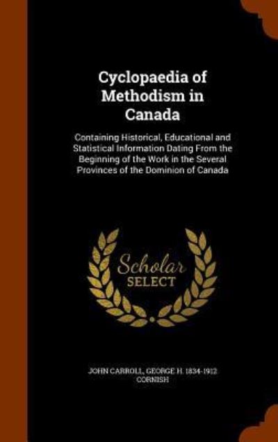 Cover for John Carroll · Cyclopaedia of Methodism in Canada (Hardcover Book) (2015)